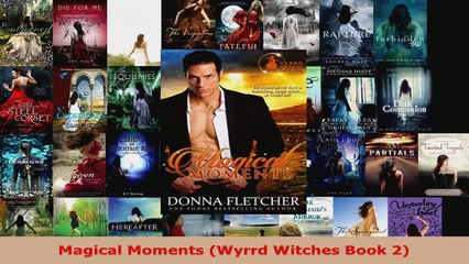 Read  Magical Moments Wyrrd Witches Book 2 Ebook Online