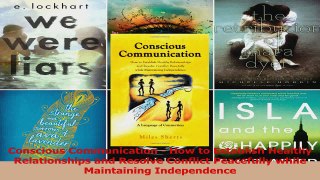 Conscious Communication  How to Establish Healthy Relationships and Resolve Conflict PDF
