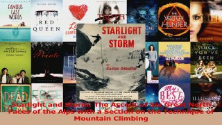 Download  Starlight and Storm The Ascent of Six Great North Faces of the Alps with a Section on the PDF Free