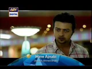 Mere Ajnabi Episode 21 promo on ARY Digital  16 December 2015