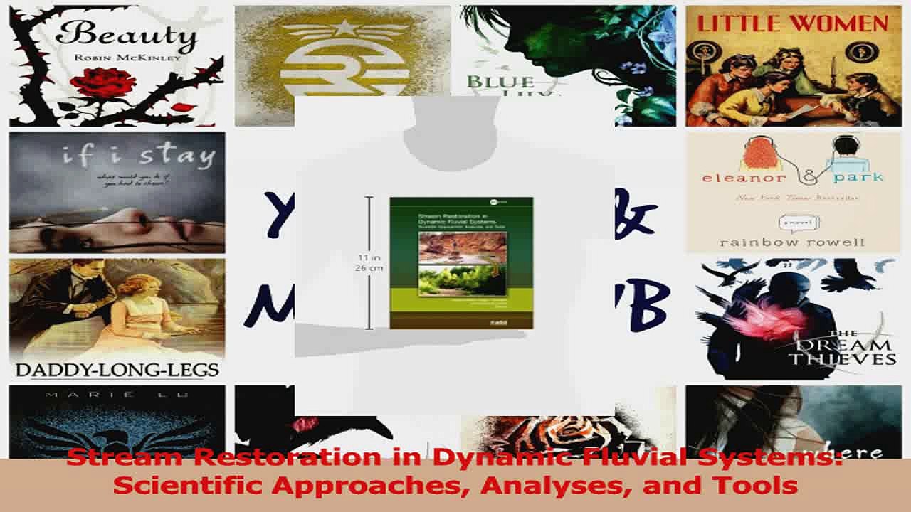 PDF Download  Stream Restoration in Dynamic Fluvial Systems Scientific Approaches Analyses and Tools PDF Online