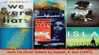 Download  Looking for the Other Feminism Film and the Imperial Gaze 1st first Edition by Kaplan PDF Online