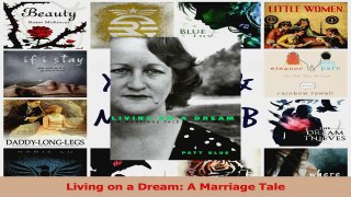 Read  Living on a Dream A Marriage Tale Ebook Free