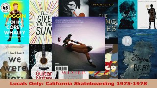 Download  Locals Only California Skateboarding 19751978 PDF Free