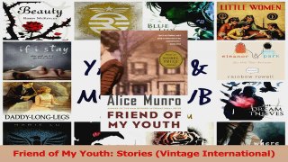 Read  Friend of My Youth Stories Vintage International Ebook Free