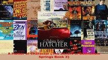 A Matter of Character The Sisters of Bethlehem Springs Book 3 Download