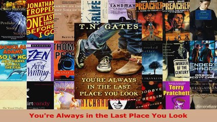 Read  Youre Always in the Last Place You Look EBooks Online