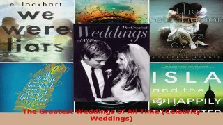 Read  The Greatest Weddings of All Time Celebrity Weddings EBooks Online
