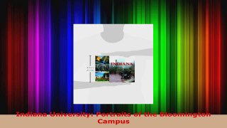 PDF Download  Indiana University Portraits of the Bloomington Campus PDF Full Ebook