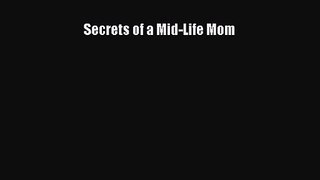 Secrets of a Mid-Life Mom [Download] Online