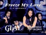 GLAY『Freeze My Love＋TV-CM付き』　CF1994~1998BEST CLIP　HD