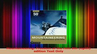 Download  Mountaineering Freedom of the Hills 8th egith edition Text Only PDF Online