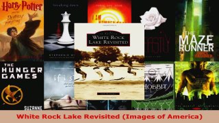 Read  White Rock Lake Revisited Images of America PDF Online