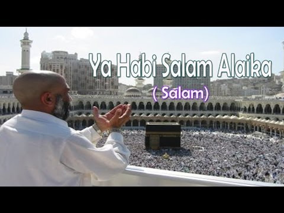 HD New Salam || Ya Nabi Salam Alaika Ya Habi Salam Alaika