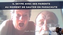 Il skype avec ses parents au moment de sauter en parachute