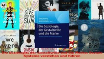 Download  Die Soziologie der Gestaltwille und die Marke Soziale Systeme verstehen und führen Ebook Frei