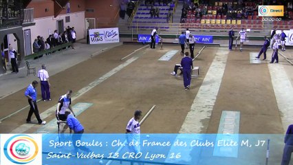 Troisième tour, tir rapide en double, Club Elite Masculin J7, Saint-Vulbas vs CRO Lyon, Sport-Boules, saison 2015-2016