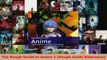 Read  The Rough Guide to Anime 1 Rough Guide Reference Ebook Free