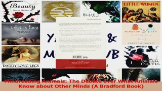 Read  Mindreading Animals The Debate over What Animals Know about Other Minds A Bradford Book Ebook Free