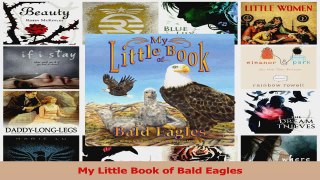 Read  My Little Book of Bald Eagles PDF Online