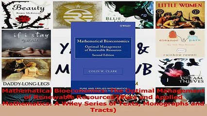 Read  Mathematical Bioeconomics The Optimal Management of Renewable Resources Pure and Applied Ebook Free