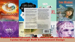 Read  Positive Development From Vicious Circles to Virtuous Cycles through Built Environment Ebook Free