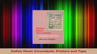 PDF Download  Italian Music Incunabula Printers and Type Read Full Ebook