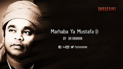 Marhaba Ya Mustafa By AR Rahman