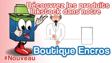 Déstockage produits Inkstock à la boutique Encros