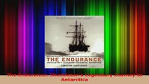 PDF Download  The Endurance Shackletons Legendary Journey to Antarctica PDF Full Ebook