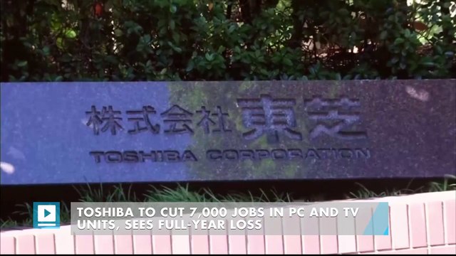 Toshiba to cut 7,000 jobs in PC and TV units, sees full-year loss