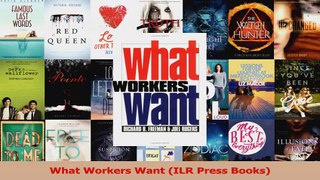 Read  What Workers Want ILR Press Books Ebook Free