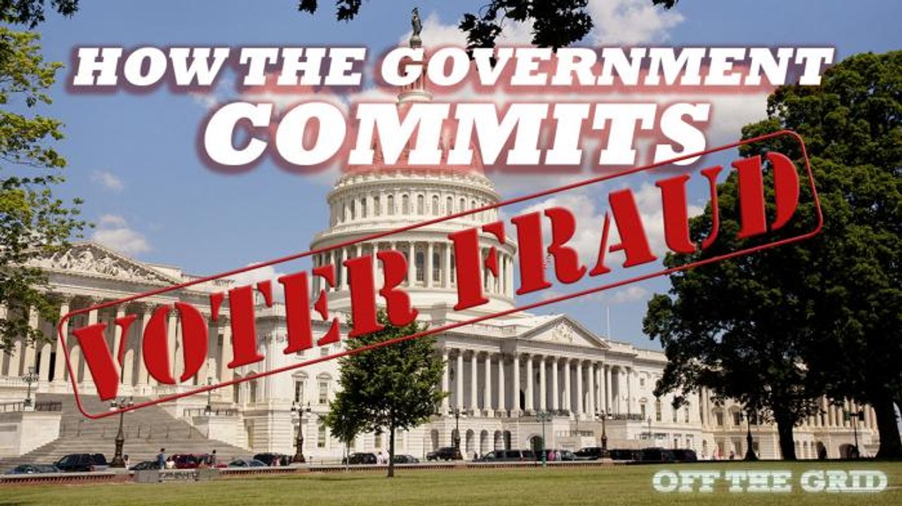 How the Government Commits Voter Fraud