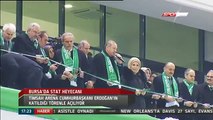 Bursa Timsah Arena Açılış Görüntüleri Cumhurbaşkanı Erdoğan Açılışı Yaptı ilk Görüntüler