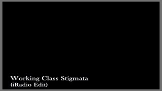 Qubic - Working Class Stigmata (iRadio Edit)