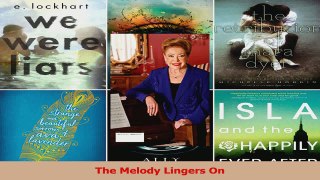 PDF Download  The Melody Lingers On Read Online