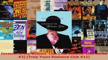 Read  Invasion of the Widows Club The Widows Club Series 2 Truly Yours Romance Club 11 EBooks Online