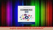 Ecommerce SEO An advanced guide to onpage search engine optimization for ecommerce Download