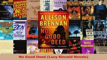 PDF Download  No Good Deed Lucy Kincaid Novels Read Full Ebook