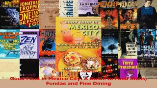 PDF Download  Good Food in Mexico City A Guide to Food Stalls Fondas and Fine Dining PDF Full Ebook