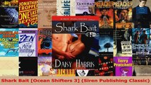 Read  Shark Bait Ocean Shifters 3 Siren Publishing Classic EBooks Online