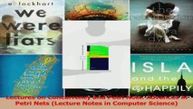Lectures on Concurrency and Petri Nets Advances in Petri Nets Lecture Notes in Computer PDF