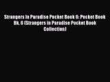 Strangers In Paradise Pocket Book 6: Pocket Book Bk. 6 (Strangers in Paradise Pocket Book Collection)