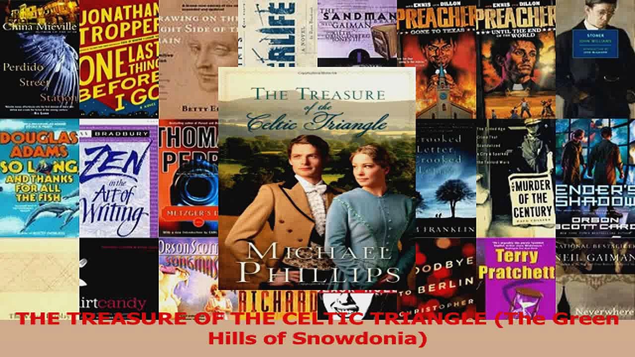 PDF Download  THE TREASURE OF THE CELTIC TRIANGLE The Green Hills of Snowdonia Read Online