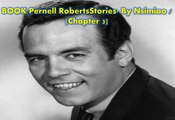 Book> Pernell Roberts Stories |Chapter 3|: 