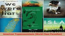 PDF Download  American Trypanosomiasis World Class Parasites PDF Online