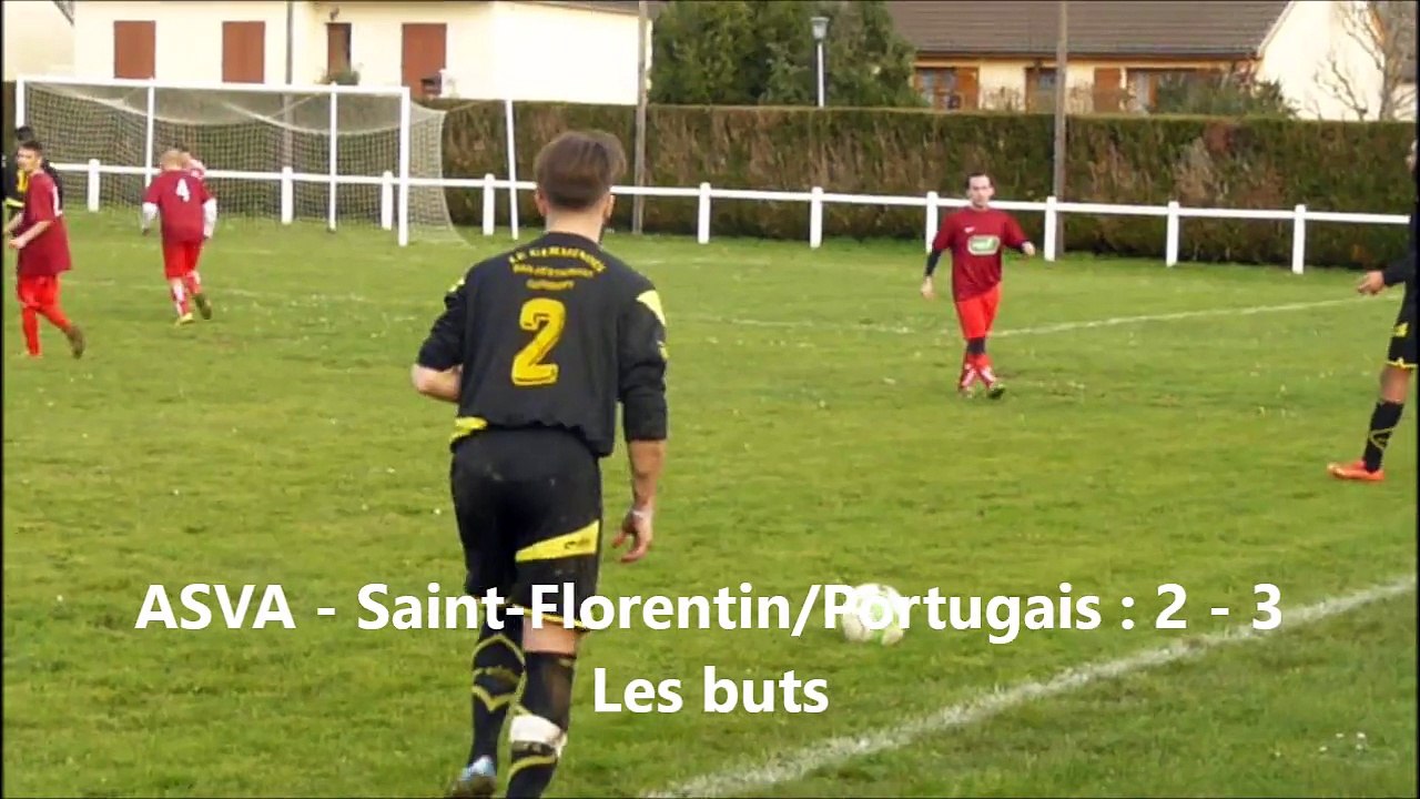 LES BUTS DU MATCH ASVA-ST FLORENTIN/PORTUGAIS DU 20 DECEMBRE 2015