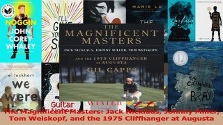 Download  The Magnificent Masters Jack Nicklaus Johnny Miller Tom Weiskopf and the 1975 Cliffhanger Ebook Online