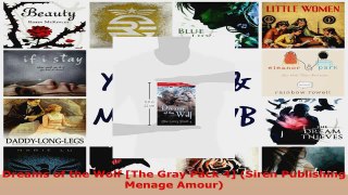 Read  Dreams of the Wolf The Gray Pack 4 Siren Publishing Menage Amour EBooks Online