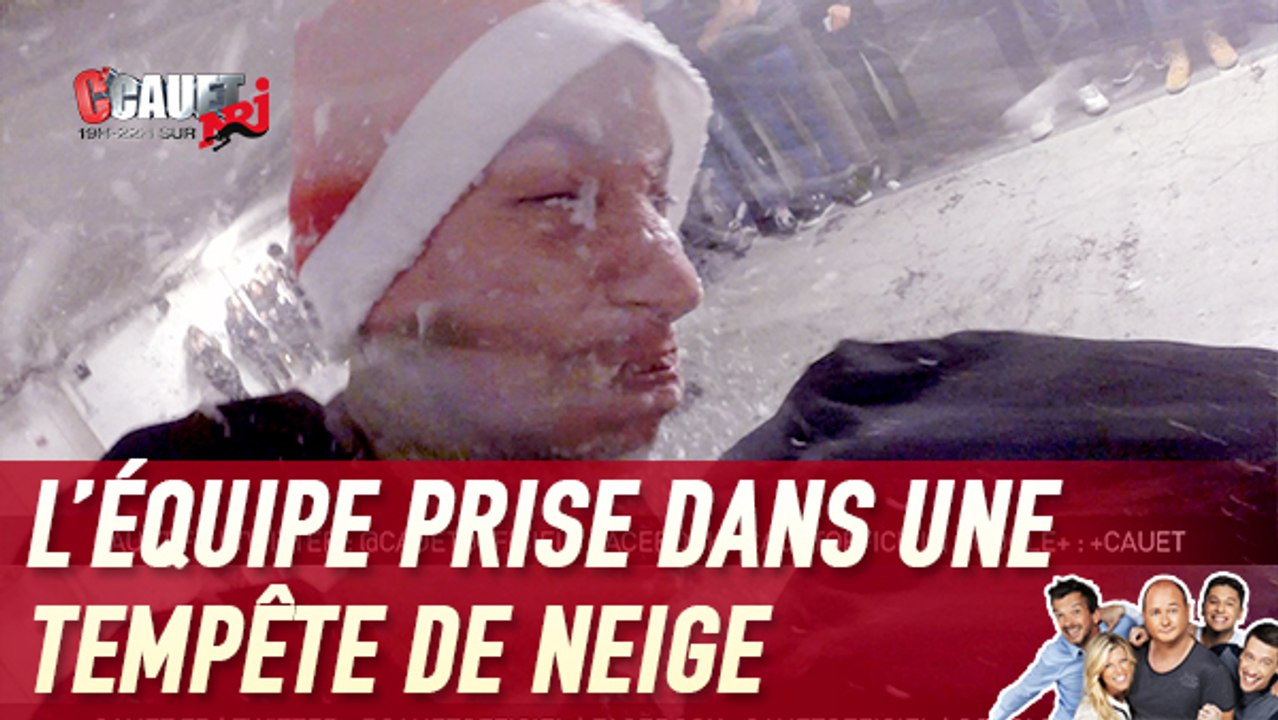 L'équipe prise dans une tempête de neige - C'Cauet sur NRJ